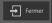 Fermer
