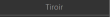 Tiroir